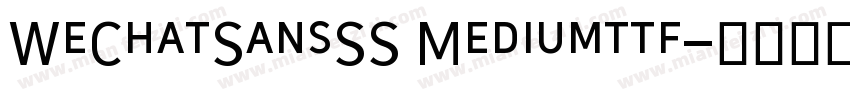 WeChatSansSS Mediumttf字体转换